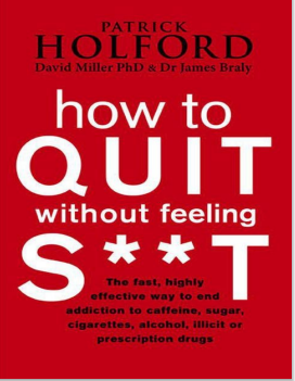 HOW TO QUIT WITHOUT FEELING S**T